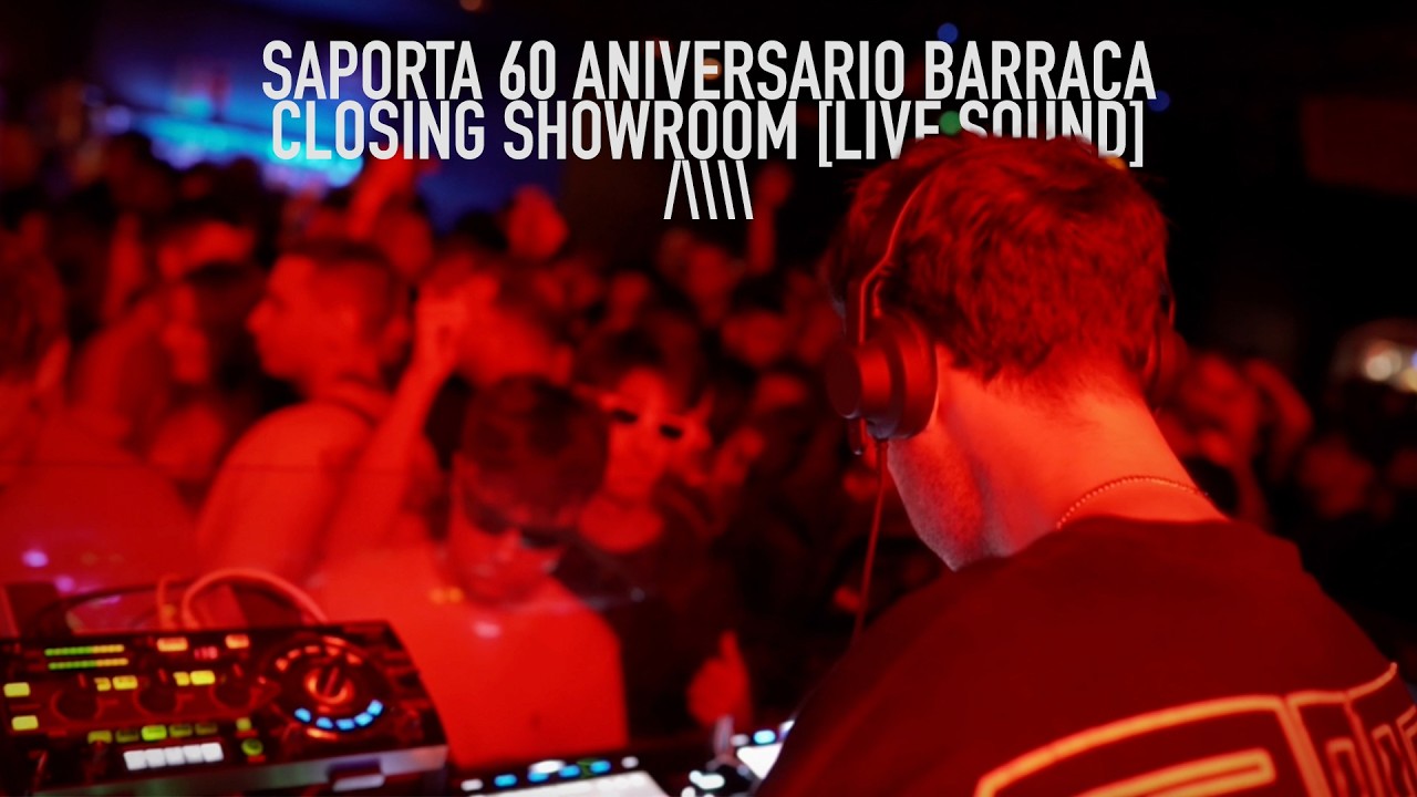 SAPORTA @ 60 ANIVERSARIO BARRACA  - CLOSING SHOWROOM [🔴LIVE SOUND]