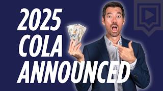 COLA 2025 UPDATE - What Does The 2025 Social Security Cola Mean For You?