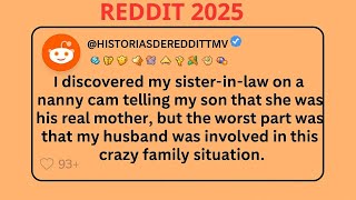 I discovered my sister-in-law on a nanny cam telling my son that she was his real mother, but