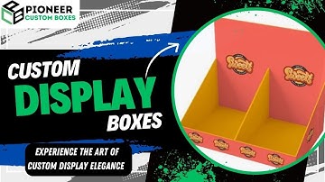 Custom Display Boxes: Showcase Excellence, Elevate Visibility! 🖼️