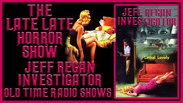 Jeff Regan Investigator Detective Old Time Radio Shows All Night Long