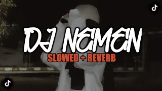 DJ NEMEN || SLOWED   REVERB