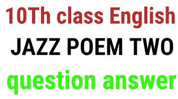 #10th class English jazz poem two Question Answer#jazz poem two notes#jazz poem two