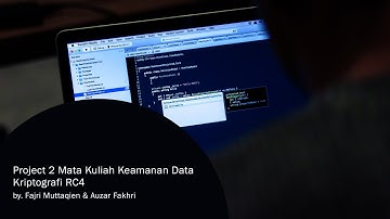 Project 2 Mata Kuliah Keamanan Data | Kriptografi RC4 | FAZAR (Fajri Muttaqien & Auzar Fakhri)