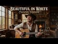 Beautiful in White – Westlife | Country Cover by RiverFolk Country