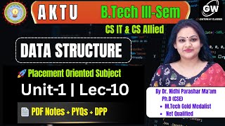 Data Structure Unit-1 Lec-10 I By Dr. Nidhi Parashar Ma'am I Gateway Classes I AKTU