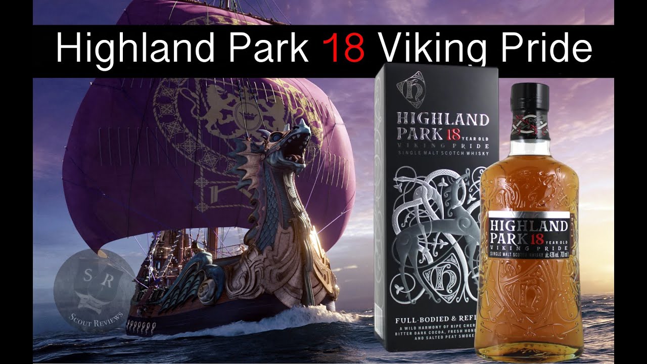 Highland Park 18, Viking Pride Review! - YouTube Highland Park 18, Viking Pride Review! - YouTube