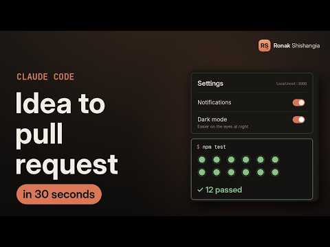 Claude Code in 30 Seconds: From Idea to Pull Request