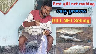 Gill net making, gill net selling.
