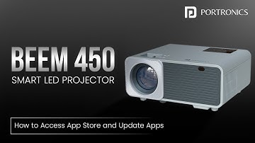 How to Access App Store & Update Apps on Portronics Beem 450 Projector