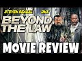 Beyond the Law (2019) - Steven Seagal - Comedic Movie Review