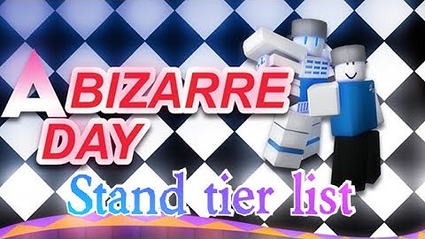 A Bizarre day Stand tier list