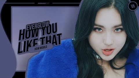 How would EVERGLOW sing 