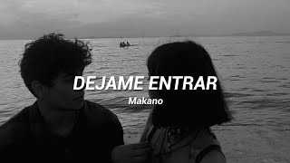 Dejame entrar - Makano | Rolitas y Estados