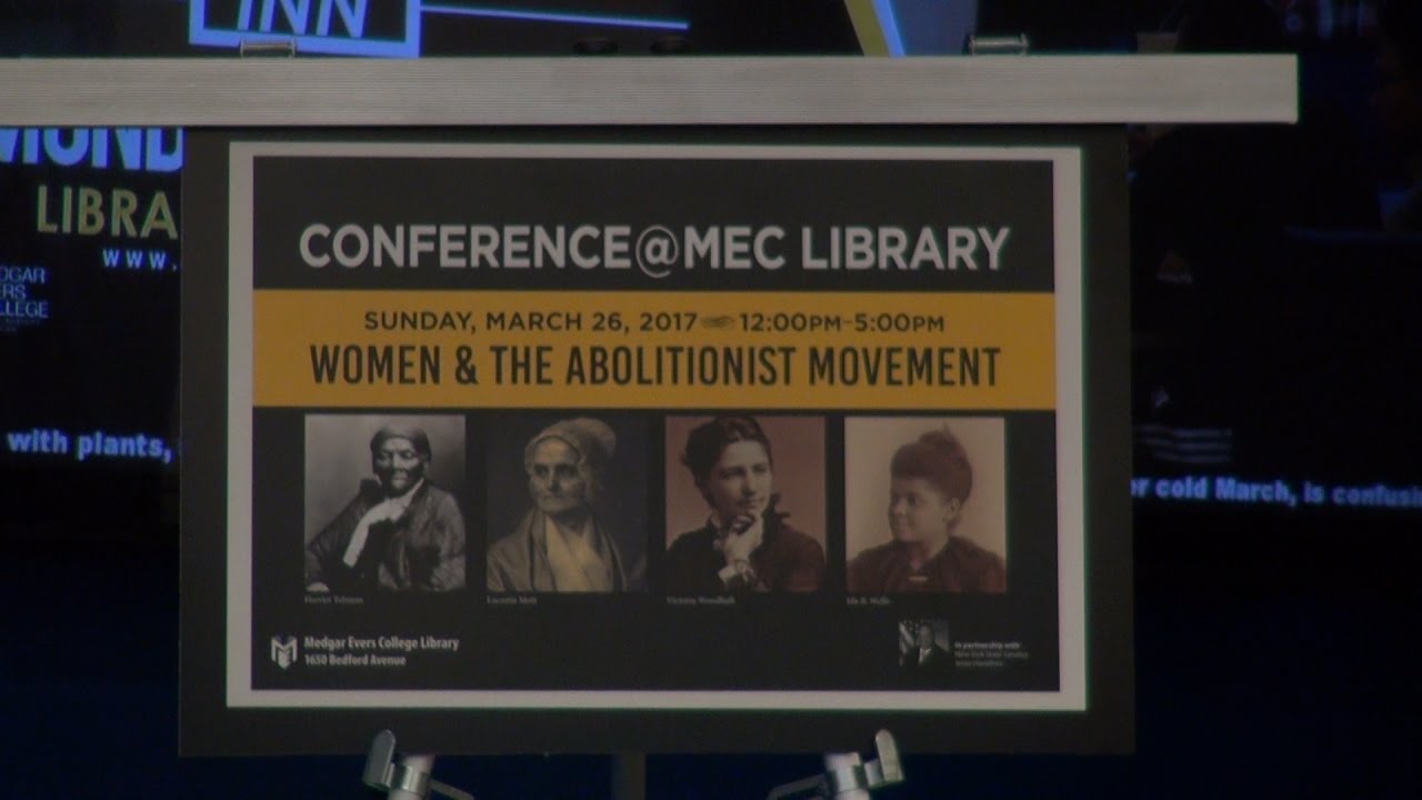 Women and the Abolitionist Movement Conference part 7 of 8