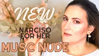 *NEW* NARCISO FOR HER MUSC NUDE | Full Review &amp; Comparison