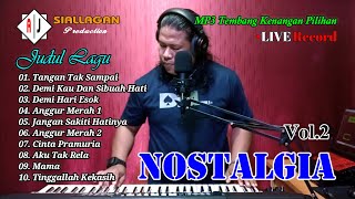 LAGU NOSTALGIA PALING DICARI || Full Album Tembang Kenangan Lama Vol.2 || Cover James Siallagan