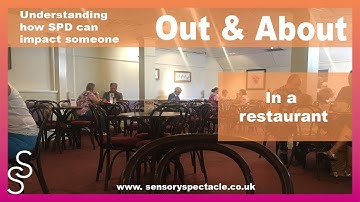 Understanding how SPD can impact someone in a restaurant