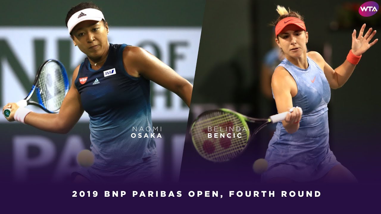 Naomi Osaka vs. Belinda Bencic | 2019 BNP Paribas Open Fourth Round | WTA  Highlights - YouTube