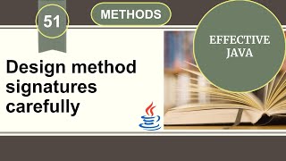 Effective Java | Item 51 | Design method signatures carefully