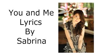 you and me - lyrics by Sabrina
