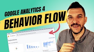 Understanding Behavior Flow In Google Analytics 4