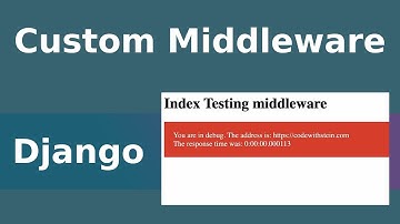 Django Custom Middleware - Tutorial With Examples