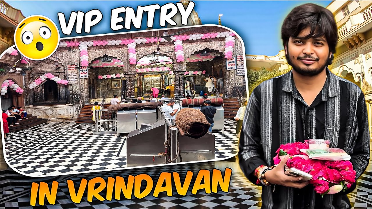 VIP ENTRY IN VRINDAVAN | SAGAR G VLOG | PART - 2