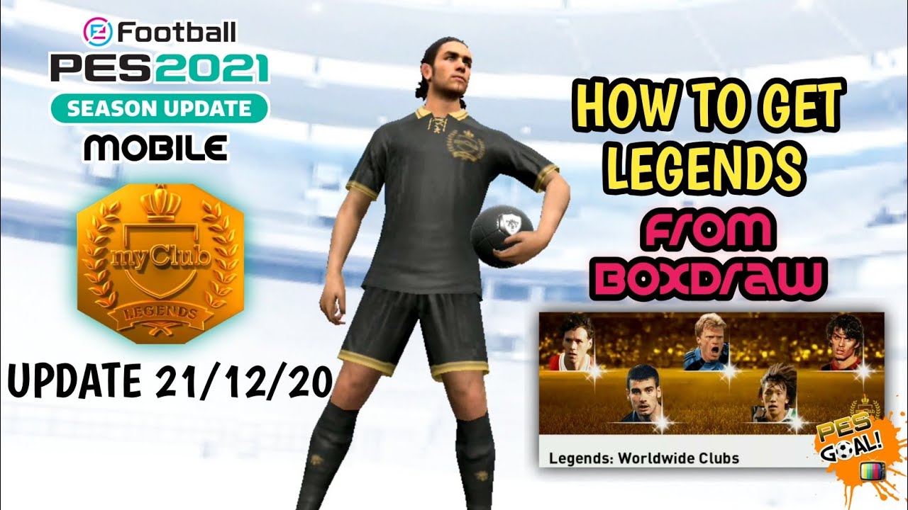 Trik Mendapatkan Legend Di Box Draw Pes 2021 Mobile Update 21 Desember 2020 Youtube