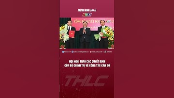 Hội nghị trao các Quyết định của Bộ Chính trị về công tác cán bộ | THLC