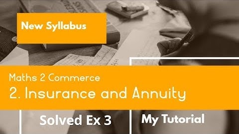 Insurance And Annuity I 12th Commerce | Solved Example 3 Page 18 |New Syllabus