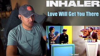 Inhaler - Love Will Get You There (Reaction/Request)