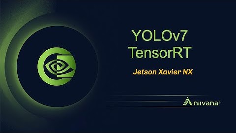 YOLOv7 TensorRT FP16 on Jetson Xavier NX
