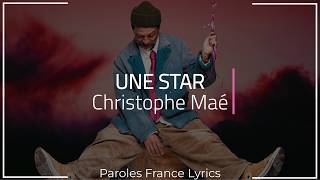 Christophe Maé - Une star (Paroles)