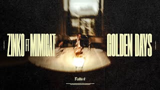 Zinko - Golden Days (feat  Mimicat) [Official Music Video]