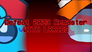 Defeat 2023 Remaster WITH LYRICS - FNF Lyrical Cover