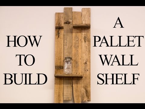 How To Build A Pallet Wall Shelf Youtube