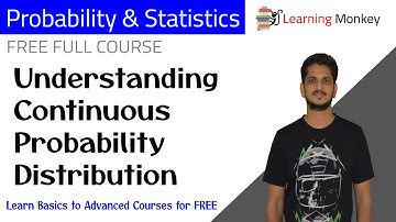 Understanding Continuous Probability Distribution || Lesson 61 || Probability & Statistics ||