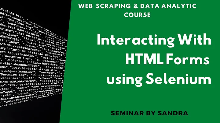 Interacting  With HTML Forms using Selenium  - Seminar by  Sandra | Web Scrapping