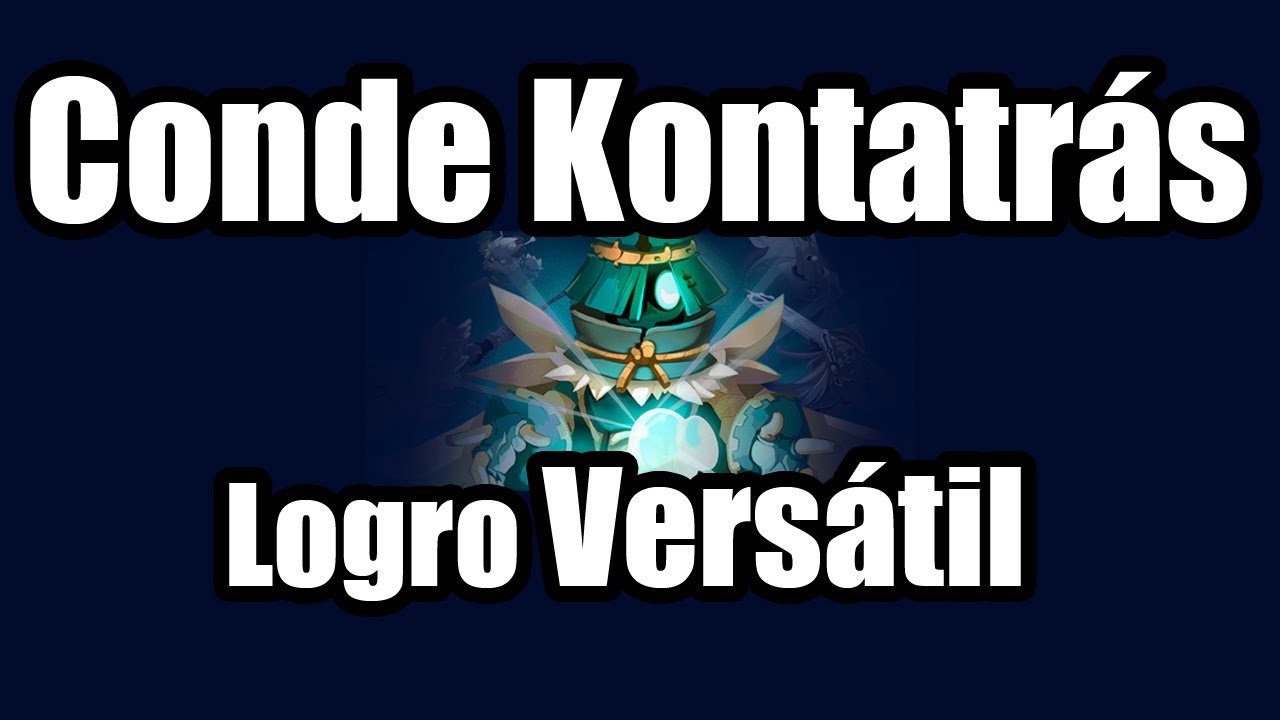 [DOFUS]Conde Kontatrás - Logro versátil - Gremio Insomnia