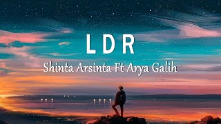 Shinta Arsinta Ft Arya Galih - LDR (Lirik Lagu)