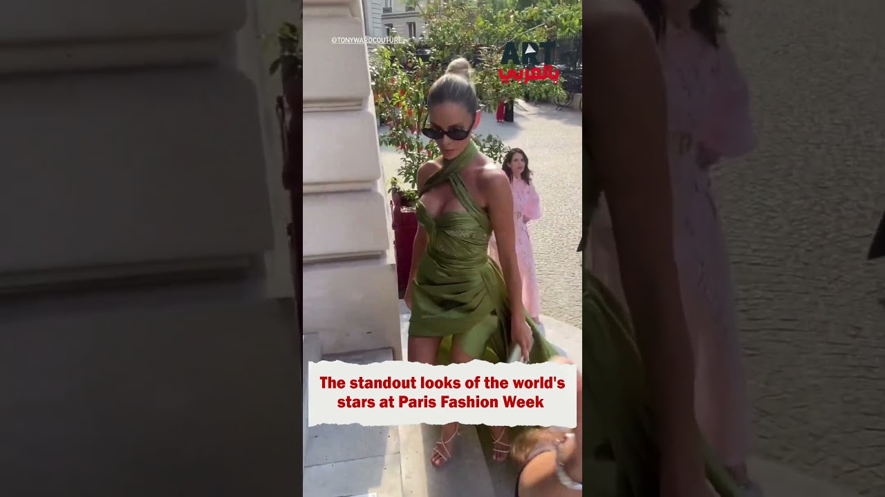 The standout looks of the world's stars at Paris Fashion Week 