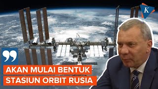 Hengkang dari Proyek ISS, Rusia Akan Buat Stasiun Luar Angkasa Sendiri