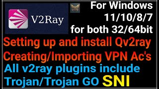 Install V2Ray Qv2Ray on windows 11 10 | Install TrojanVPN TrojanGo VPN on windows | SNI | v2ray win