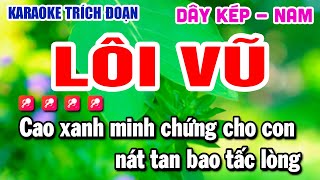 Karaoke Trích Đoạn Tân Cổ - Lôi Vũ Dây Kép Beat Chuẩn Huỳnh Lê