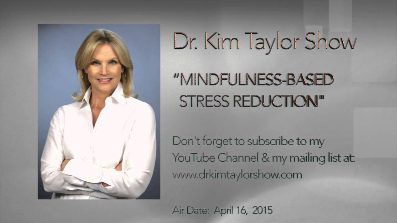 MINDFULNESS BASED STRESS REDUCTION (MBSR)