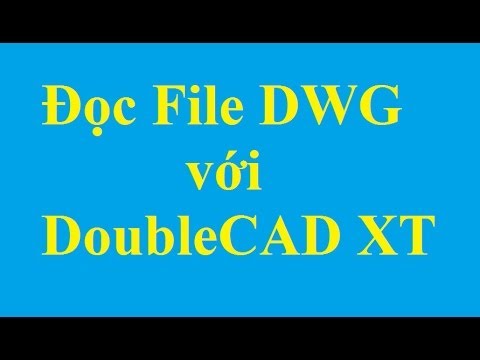 Đọc File DWG với DoubleCAD XT – Taimienphi.vn