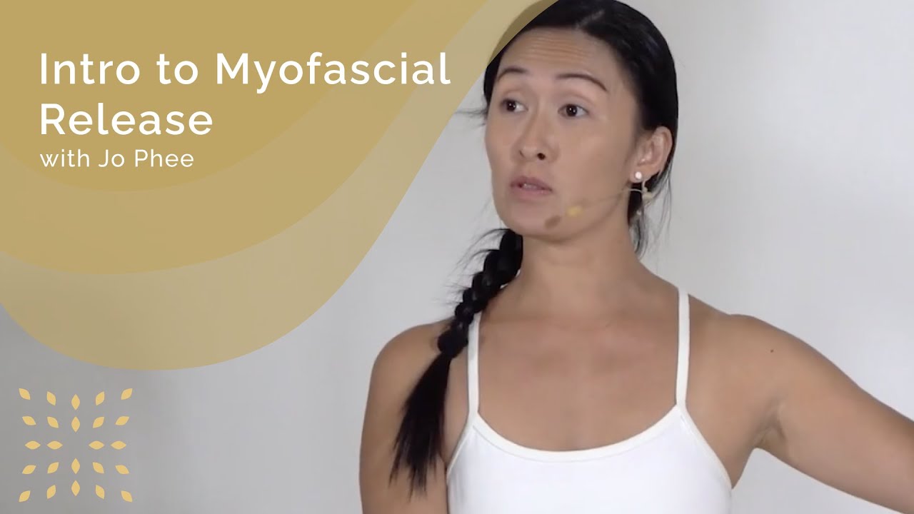 Intro to Myofascial Release with Jo Phee