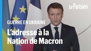 Guerre en Ukraine, l'adresse à la Nation d'Emmanuel Macron