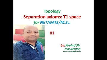 Separation axioms | T1 space | Topology | GATE | NET | M.Sc. | Arvind  sir | Ribhaya classes | 01